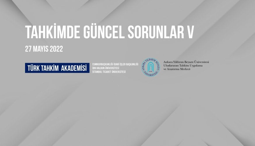 Tahkimde Güncel Sorunlar V