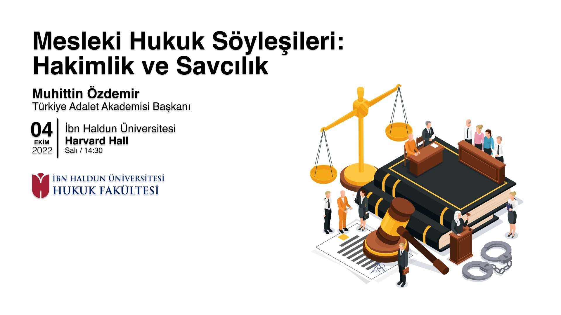 Mesleki Hukuk Söyleşileri: Hakimlik ve Savcılık